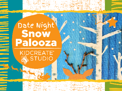 Date Night- Snow Palooza (3-9 Years)