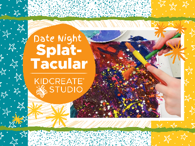 Date Night- Splat-tacular (3-9 Years) Date Night- Splat-tacular (3-9 Years)